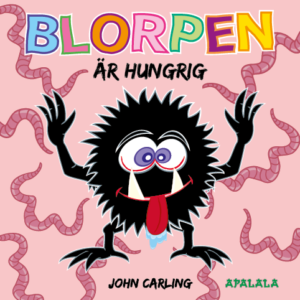 Blorpen är hungrig
