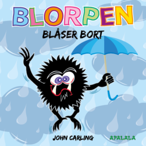 Blorpen blåser bort